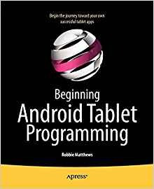 Beginning Android Tablet Programming Starting With Android H