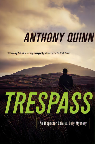 Trespass, De Quinn, Anthony. Editorial Pegasus Books, Tapa Blanda En Inglés