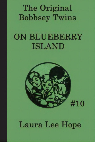 The Bobbsey Twins On Blueberry Island, De Hope, Laura Lee. Editorial Smk Books, Tapa Blanda En Inglés