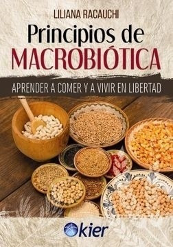 Principios De Macrobiotica - Liliana Racauchi