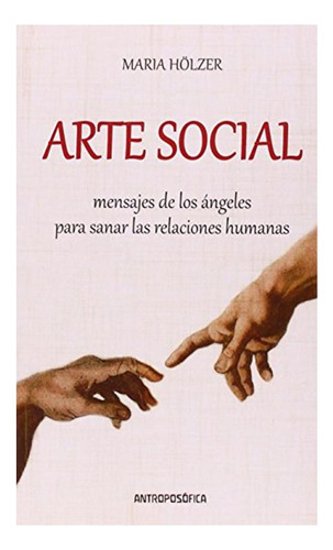 El Arte Social Maria Hölzer