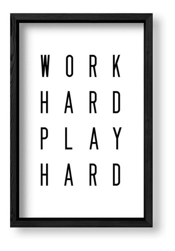 Cuadros Modernos 20x30 Box Negro Work Hard Play Hard