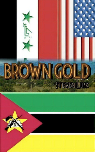 Brown Gold, De Lusk, Steven. Editorial Createspace, Tapa Blanda En Inglés