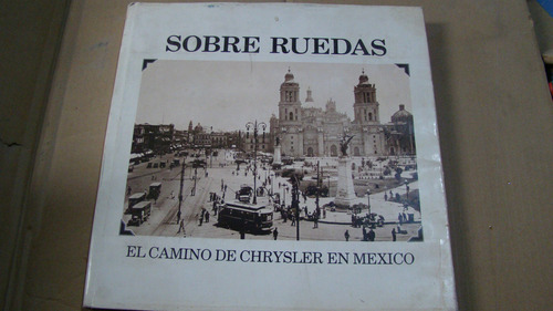 Sobre Ruedas , El Camino De Chrysler En Mexico , Año 1987