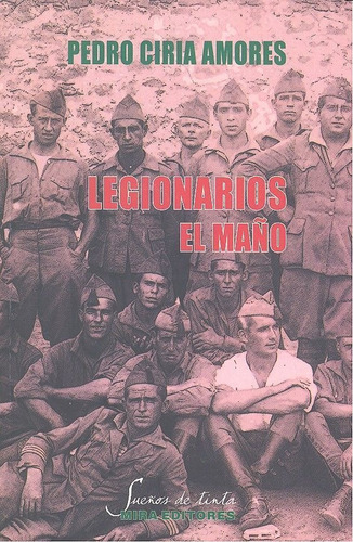 Legionarios, De Ciria Amores, Pedro. Editorial Mira Editores, S.a., Tapa Blanda En Español