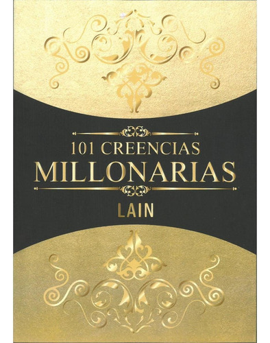 101 Creencias Millonarias - Lain Calvo Garcia