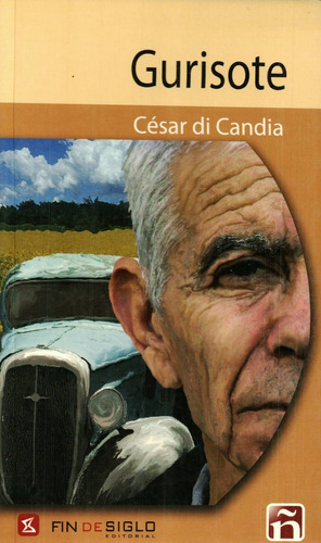 Gurisote, De Di Candia, Cesar. Editorial Fin De Siglo, Tapa Blanda, Edición 1 En Español