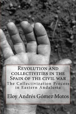 Libro Revolution And Collectivities In The Spain Of The C...