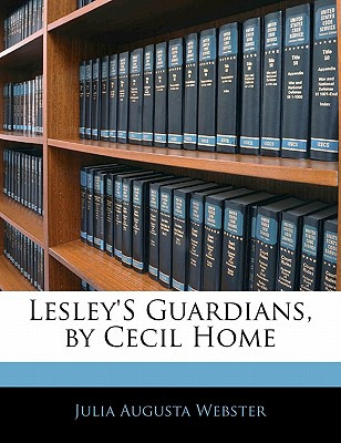 Libro Lesley's Guardians, By Cecil Home - Webster, Julia ...