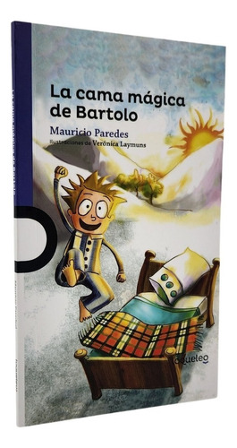La Cama Mágica De Bartolo - Mauricio Paredes