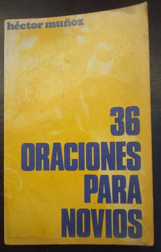 36 Oraciones Para Novios - Hector Muñoz - Pauinas - 1975