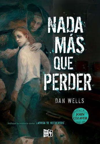 comprar Nada Mas Que Perder - Dan Wells - John Cleaver 6 - Libro V&r