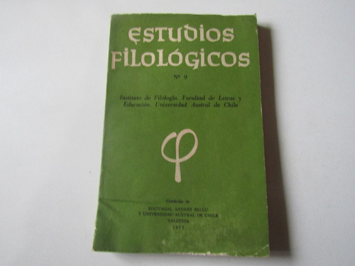 Estudios Filologicos N. 9. Universidad Austral 1973.
