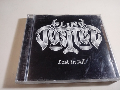 Blind Justice - Lost In All - Made In Usa 