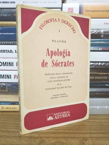 Apología De Sócrates. Editorial Astrea. 