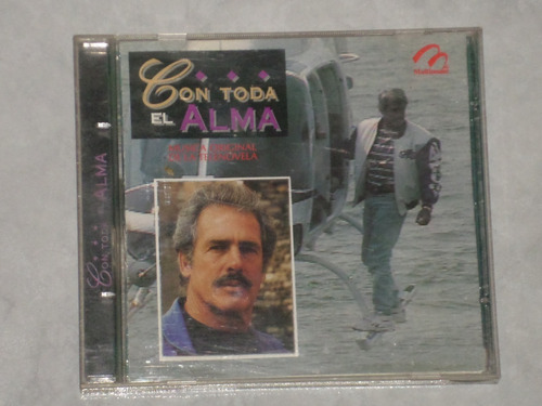 Con Toda El Alma-musica Original De La Telenovela-cd Soundtr