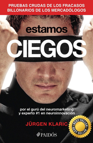 Estamos Ciegos ... Jürgen Klaric