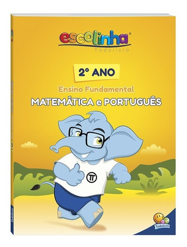 Livro Escolinha Todolivro 2º Ano Ensino Fundamental