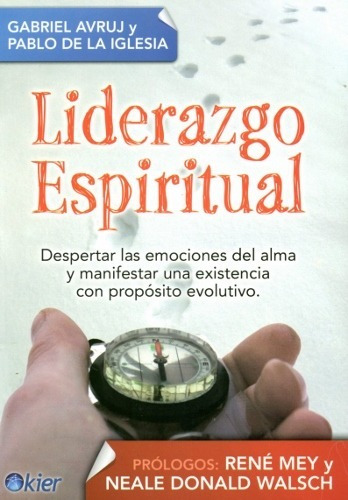 Liderazgo Espiritual - Gabriel Avruj Y Pablo De La Iglesia