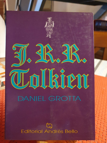 J R R Tolkien Daniel Grotta