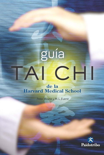 Guia Tai Chi De La Hardvard Medical School-fuerst, Mark L.-p