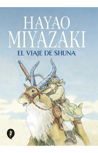 El Viaje De Shuna - Hayao Miyazaki