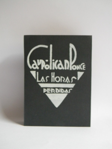 Las Horas Perdidas Caupolicán Ponce 1927 (Usado)