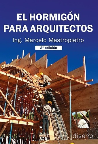 Imagen 1 de 1 de El Hormigón Para Arquitectos 2º Ed