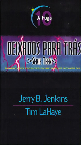 Deixados Para Trás A Fuga Vol.10, De Jerry B. Jenkins. Editora United Press, Capa Mole Em Português