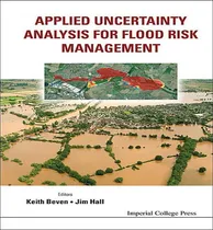 Comprar Libro Applied Uncertainty Analysis For Flood Risk Managem...