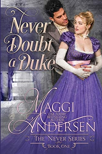 Never Doubt A Duke (the Never Series), De Andersen, Maggi. Editorial Independently Published, Tapa Blanda En Inglés