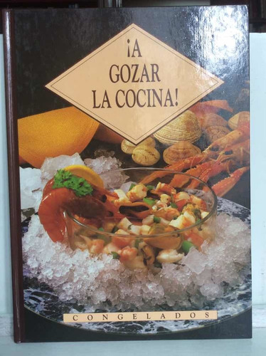 A Gozar La Cocina - Congelados - Regina Richling