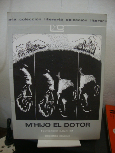 M´hijo El Dotor - Florencio Sanchez