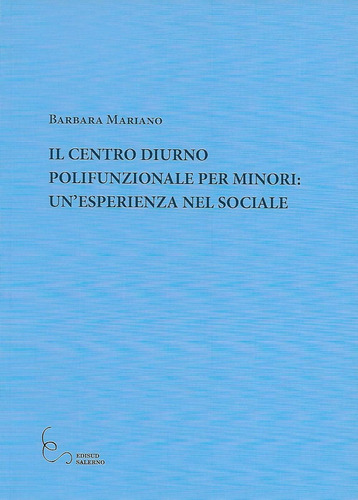 Libro: Il Centro Diurno Polifunzionale Per Minori: Un Esperi