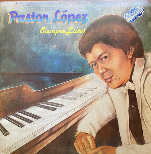 Disco Lp - Pastor López / Siempre Listo!. Album (1985)