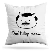 Comprar Cojin Deco Don't Stop Meow (d1288 Boleto.store)
