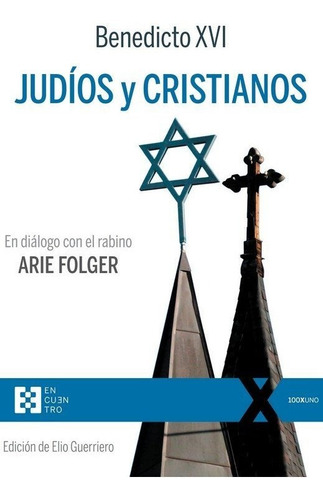 Judios Y Cristianos - Ratzinger,joseph