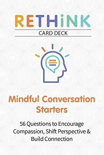 Book : Rethink Card Deck Mindful Conversation Starters 56..