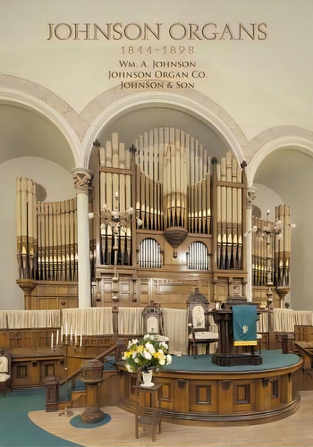 Johnson Organs: 1844-1898, De Huntington, Scot L.. Editorial Createspace, Tapa Blanda En Inglés