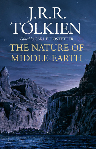 Book : The Nature Of Middle-earth - Tolkien, J.r.r. _n