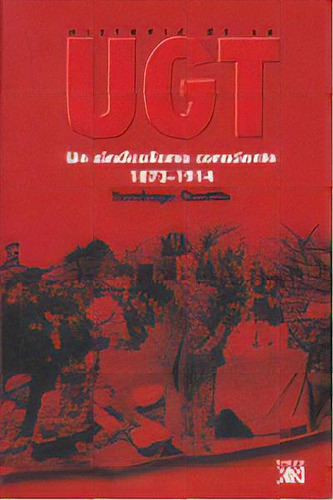 Historia De La Ugt. Vol. 1, De Castillo, Santiago. Editorial Siglo Xxi De España Editores, S.a., Tapa Blanda En Español