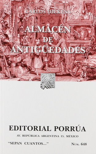 ALMACÉN DE ANTIGÜEDADES, de Dickens, Charles. N/a, vol. Volumen Unico. Editorial PORRUA, tapa blanda, edición 1 en español