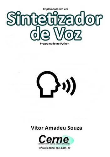 Livro Implementando Um Sintetizador De Voz Programado No...