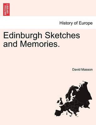 Libro Edinburgh Sketches And Memories. - David Masson