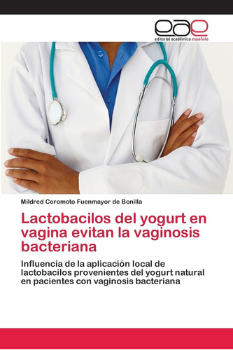 Libro: Lactobacilos Del Yogur De La Vagina Evitan La Vaginos