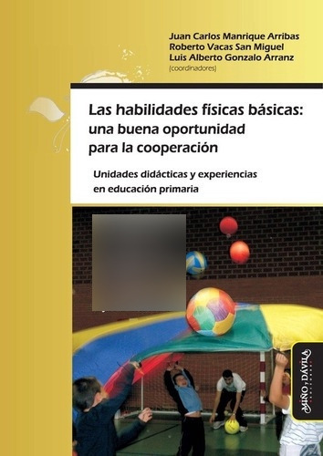 Las Habilidades Físicas Básicas - Juan Carlos Vacas