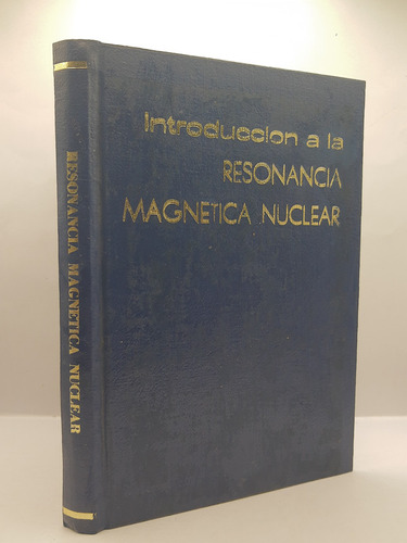 Introduccion A La Resonancia Magnetica Nuclear