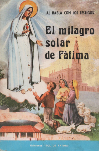 El Milagro Solar De Fatima