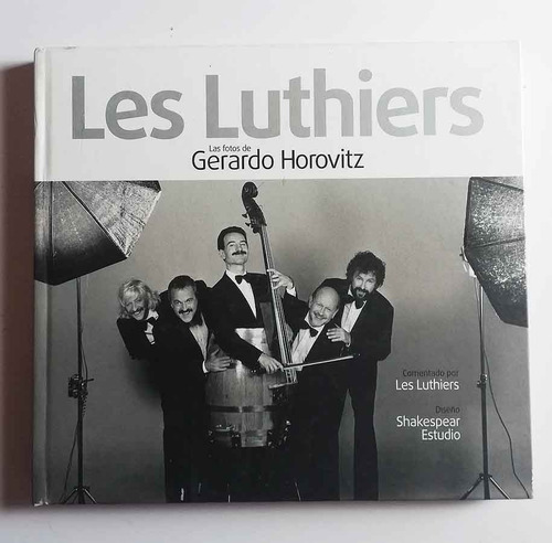 Autografiado Les Luthiers Las Fotos De G Horovitz 2013