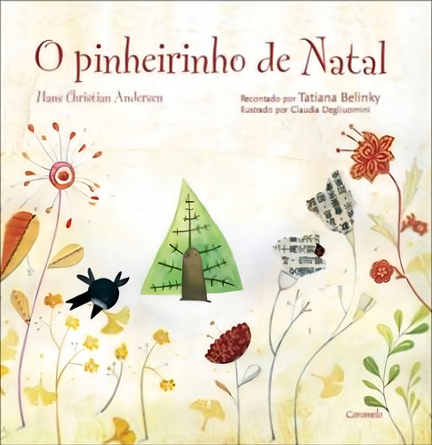 O Pinheirinho De Natal, De Andersen, Hans Christian. Editorial Caramelo, Capa Mole Em Português, 2011